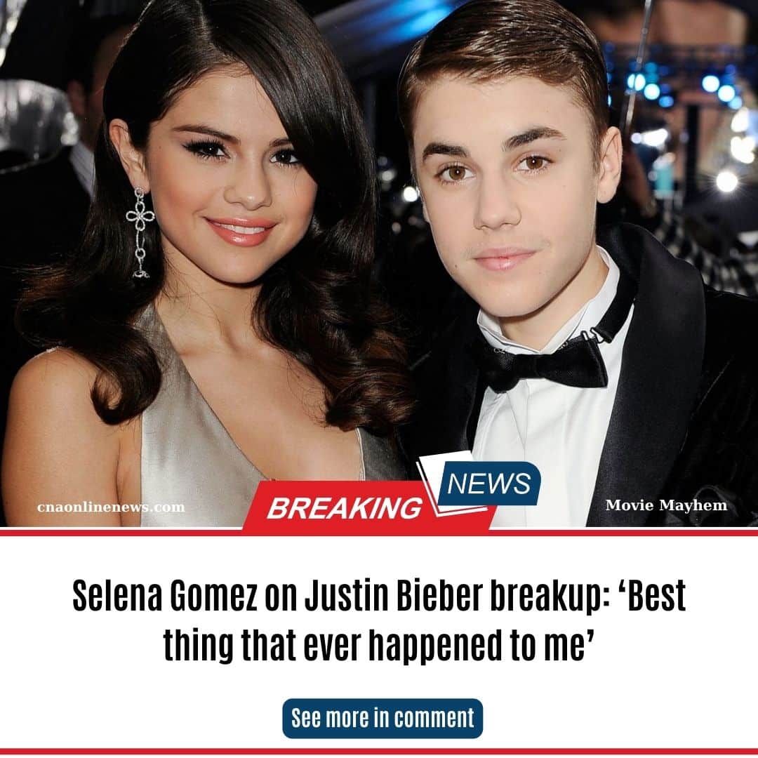 Selena Gomez On Justin Bieber Breakup ‘best Thing That Ever Happened To Me Daily Online News 